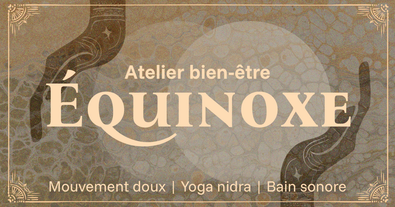 Équinoxe - atelier bien-être