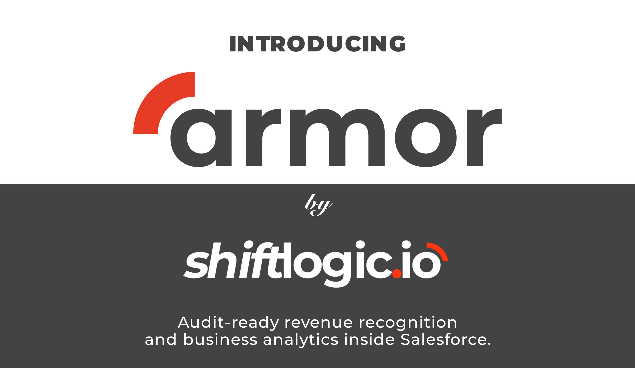 Introducing Armor: ShiftLogic’s Salesforce Revenue Recognition & Analytics Platform