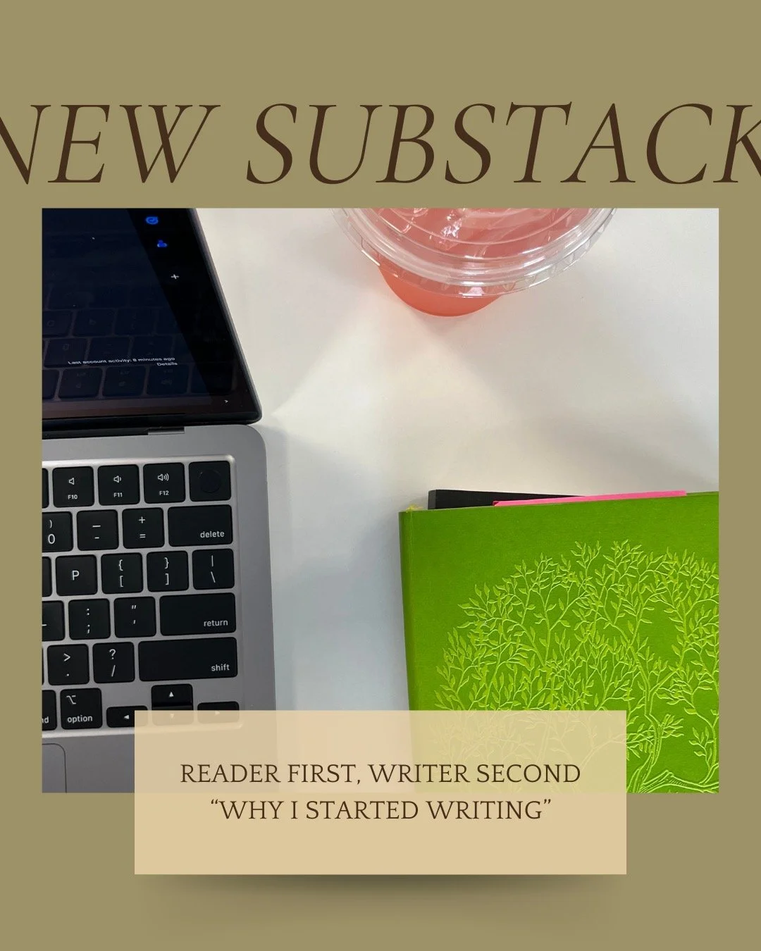 READER FIRST, WRITER SECOND: &quot;Why I started writing&quot; SUBSTACK POST IS LIVE NOW! you can find it in my B I O :)
