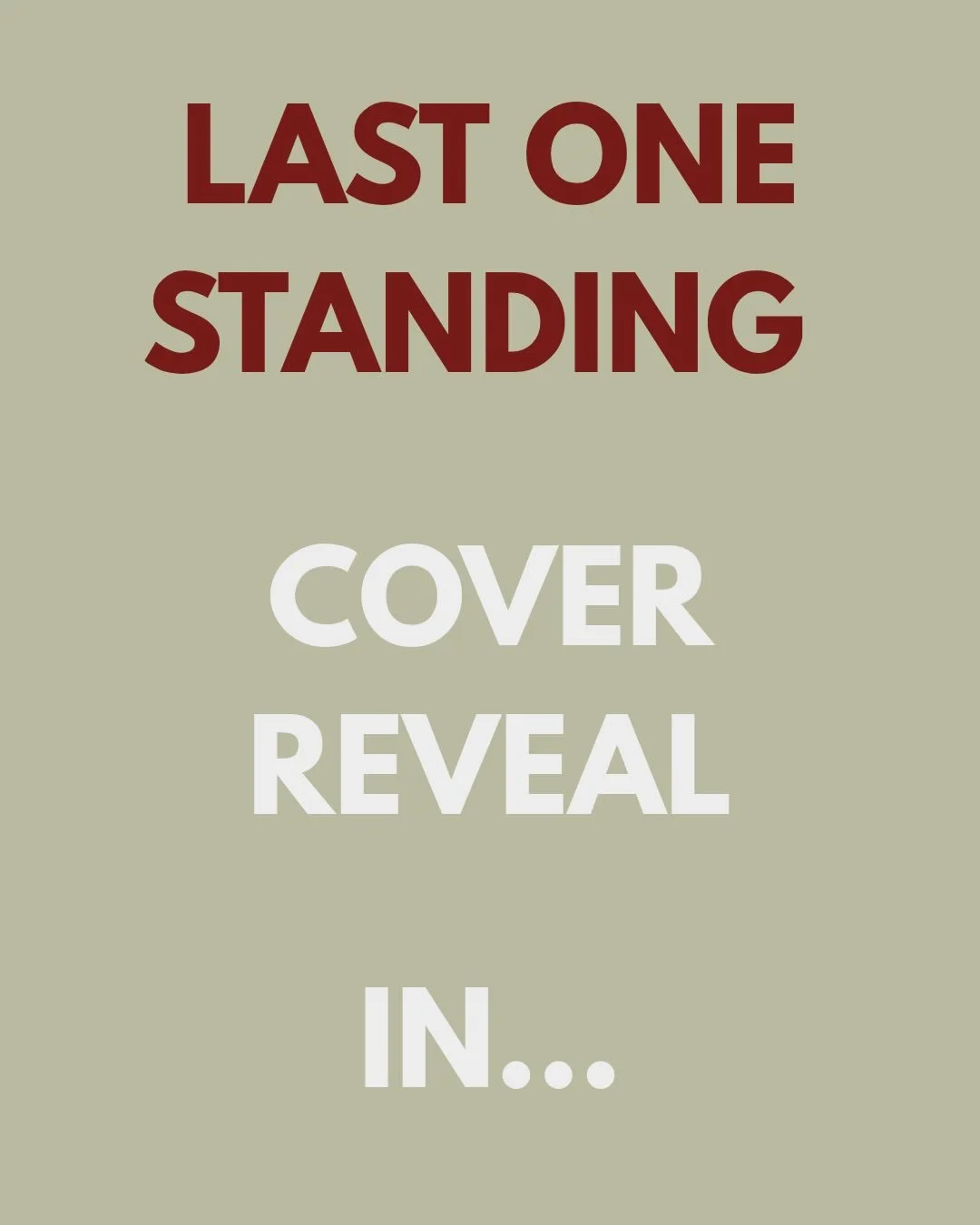 THE COVER REVEAL FOR MY YOUNG ADULT THRILLER IS HERE!!! 

Guys I&rsquo;ve been on the edge of my SEAT trying to get this to y&rsquo;all. Thank you for being patient with me. She&rsquo;s here, and she&rsquo;s almost YOURS!! 

Last One Standing release