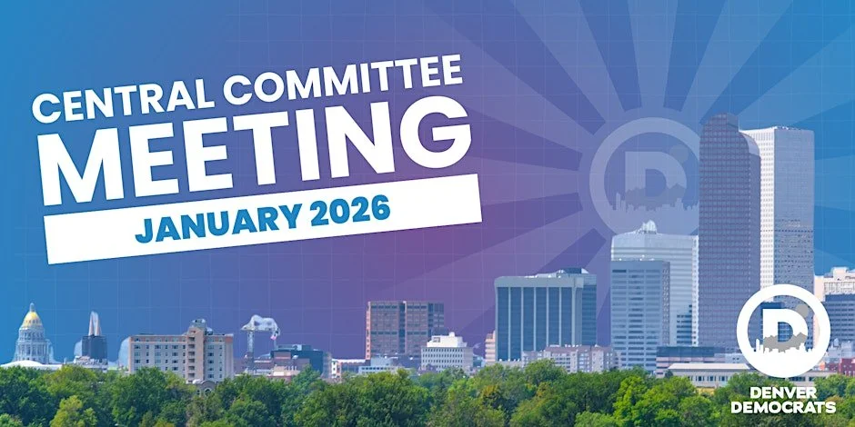 Denver Democrats' Central Committee Meeting