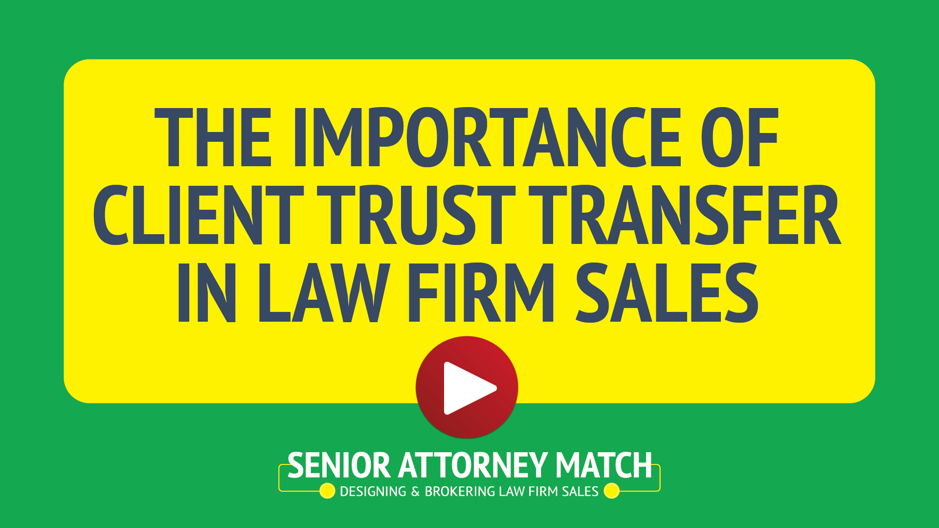 The Importance of Client Trust Transfer in Law Firm Sales