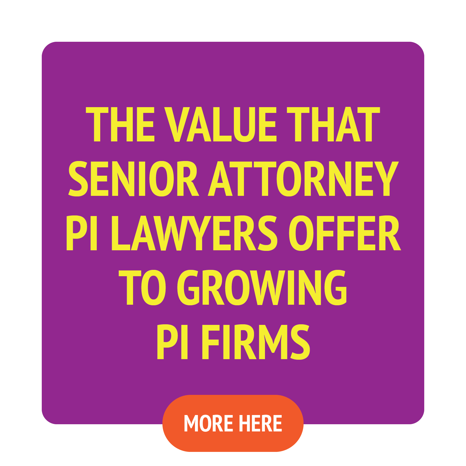 Value Senior Attorney PI Lawyers Offer to Growing PI Firms