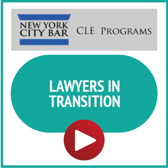 New York City Bar: LAWYERS IN TRANSITION