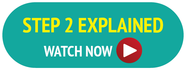 An oval teal button with yellow text saying 'STEP 2 EXPLAINED' and white text saying 'WATCH NOW' next to a red play button icon.