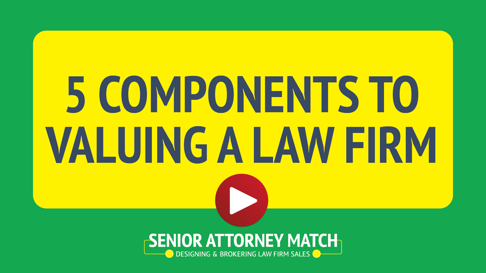 5 Components to Valuing a Law Firm Video