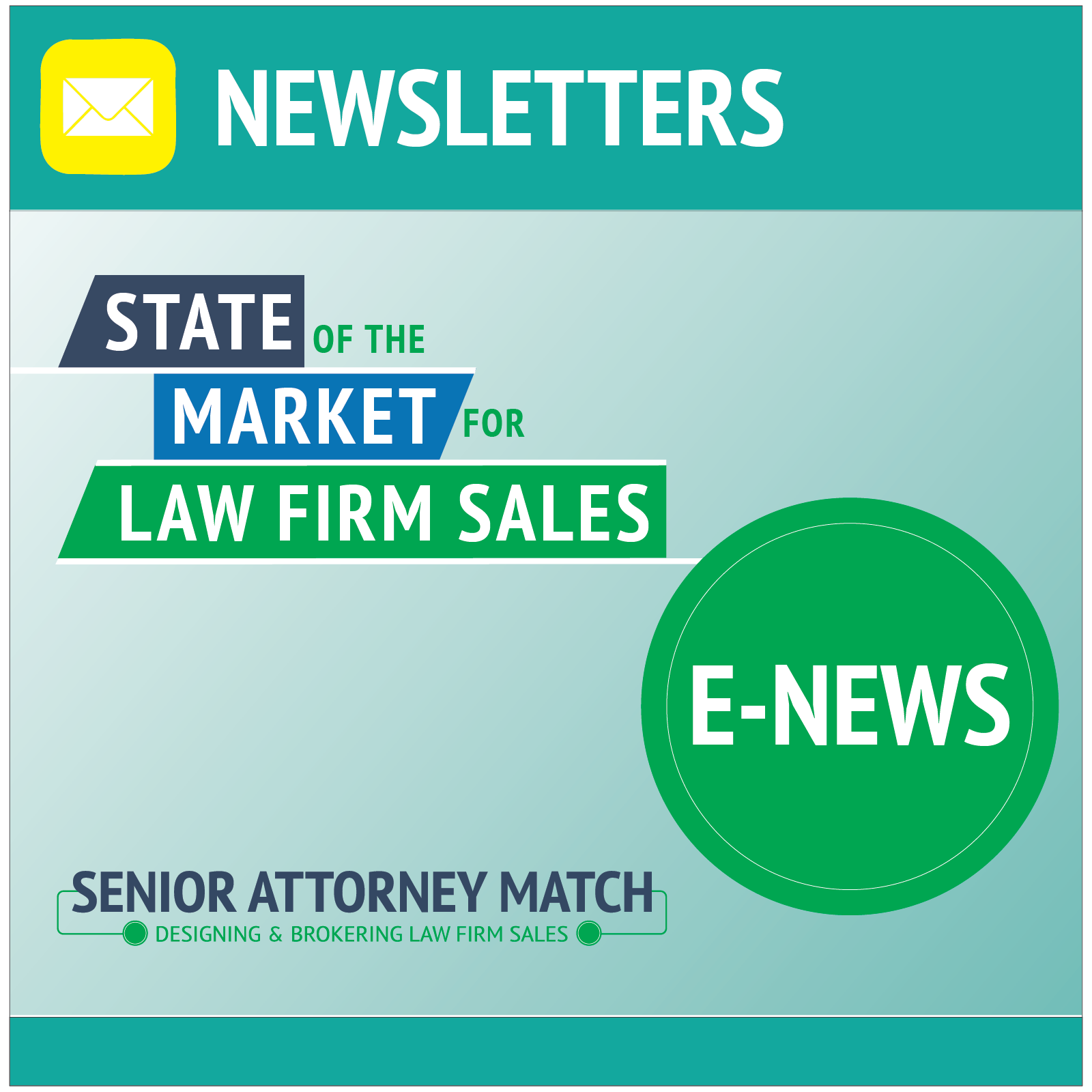 NEWSLETTER: STATE OF THE MARKET FOR LAW FIRM SALES