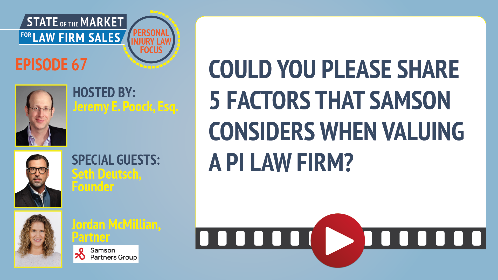 The Ask the Law Firm Seller Show: Could You Please Share 5 Factors That Samson Considers When Valuing a PI Law Firm?
