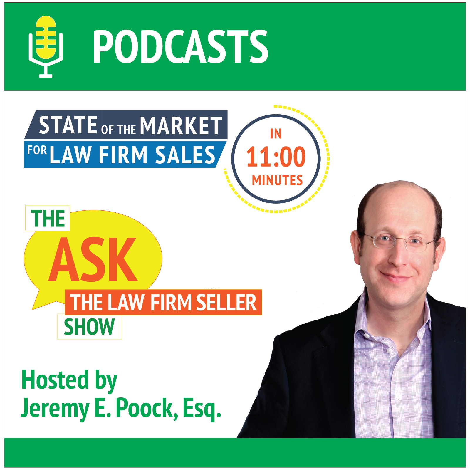 PODCASTS: State of the Market for Law Firm Sales in 11 Minutes and The Ask the Law Firm Seller Show