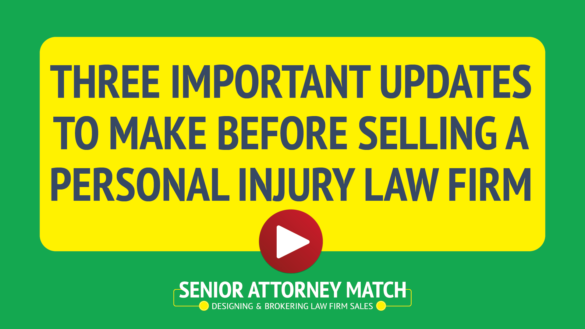 Three Important Updates to Make Before Selling a Law Firm