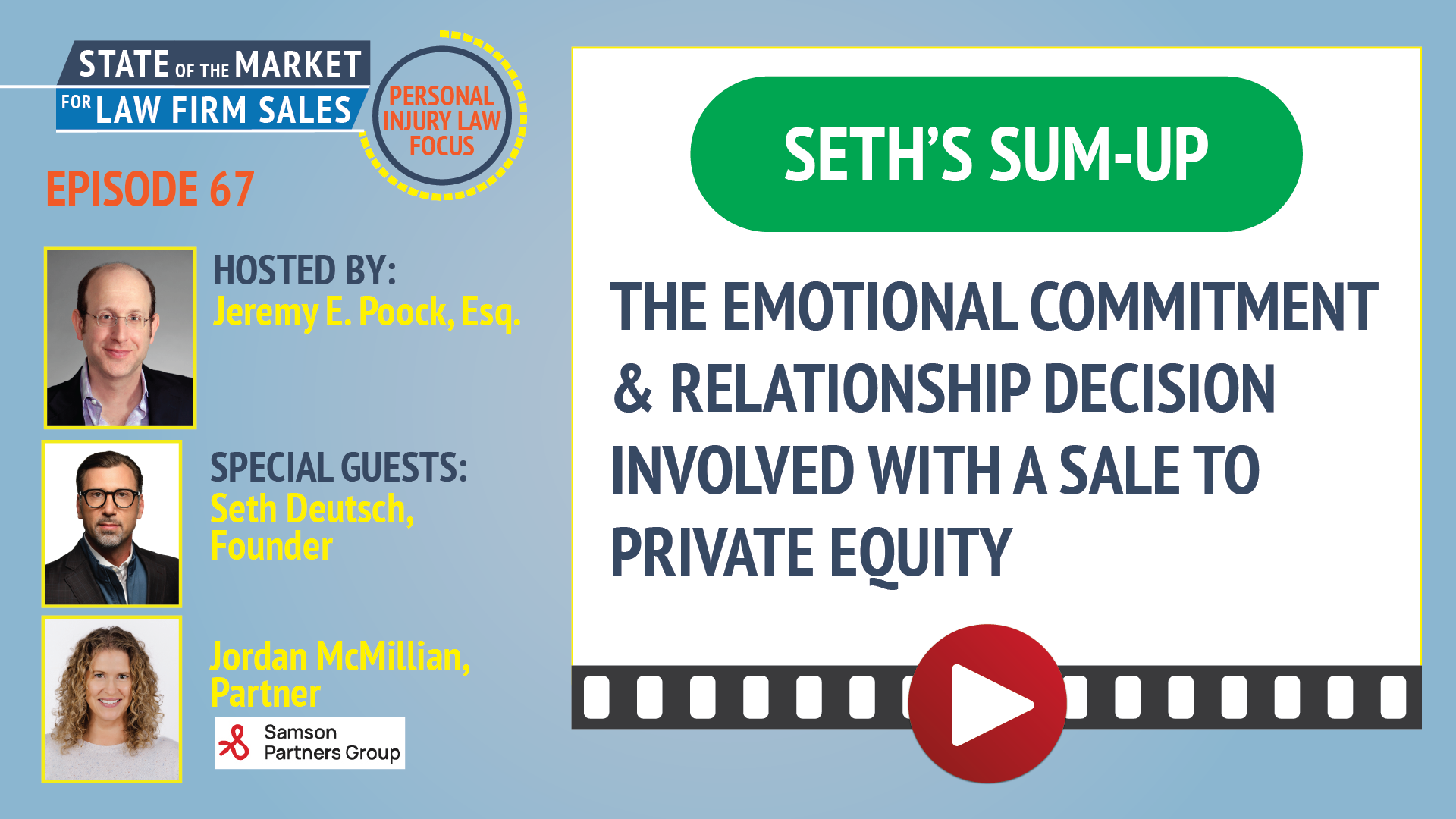 State of the Market for Law Firm Sales in 11 Minutes: Seth's Sum-Up: The Emotional Commitment & Relationship Decision Involved with a Sale to Private Equity