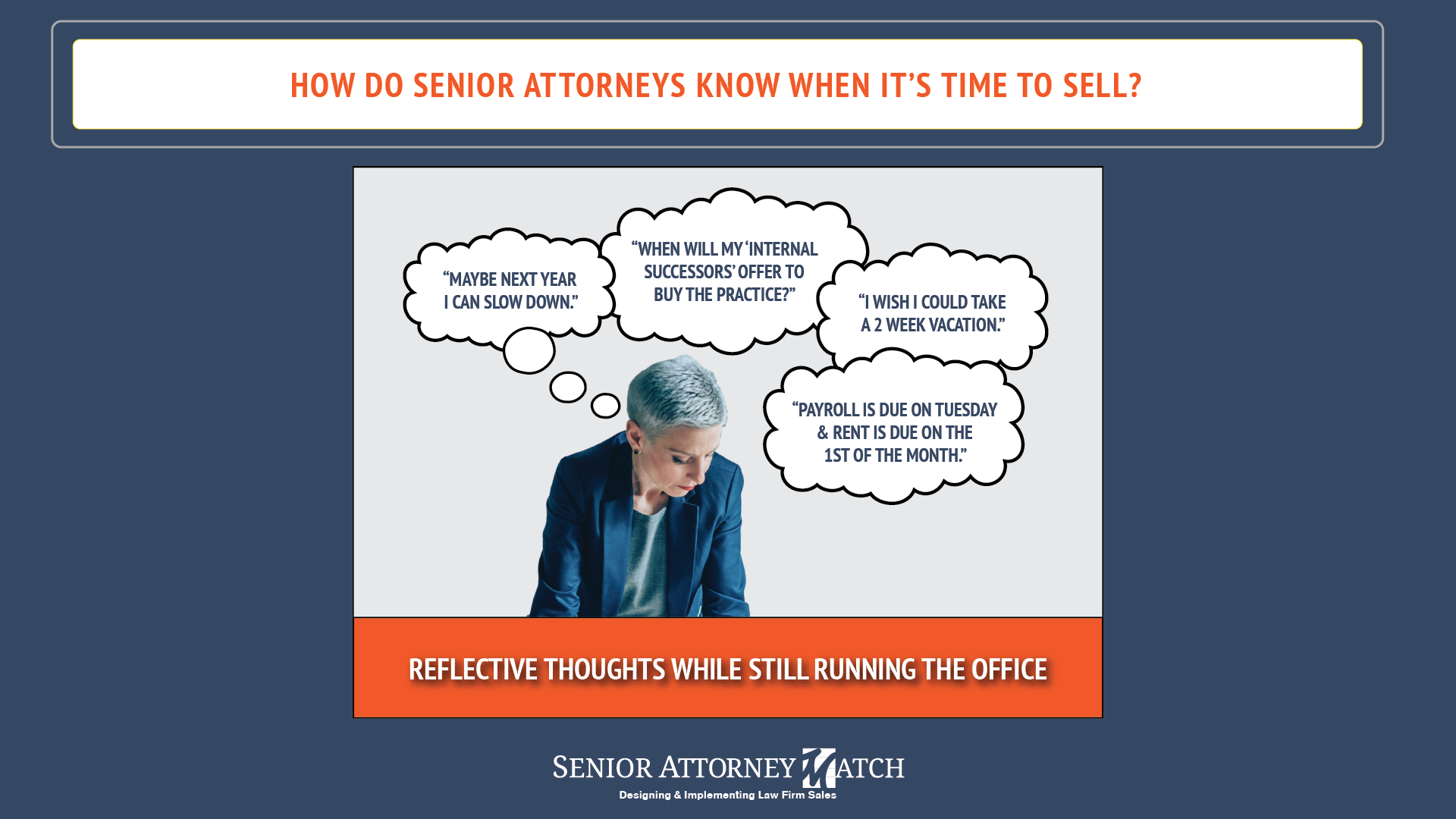 March 2024: Why Are Today's Senior Attorneys Tired of Running Their Law Firms?