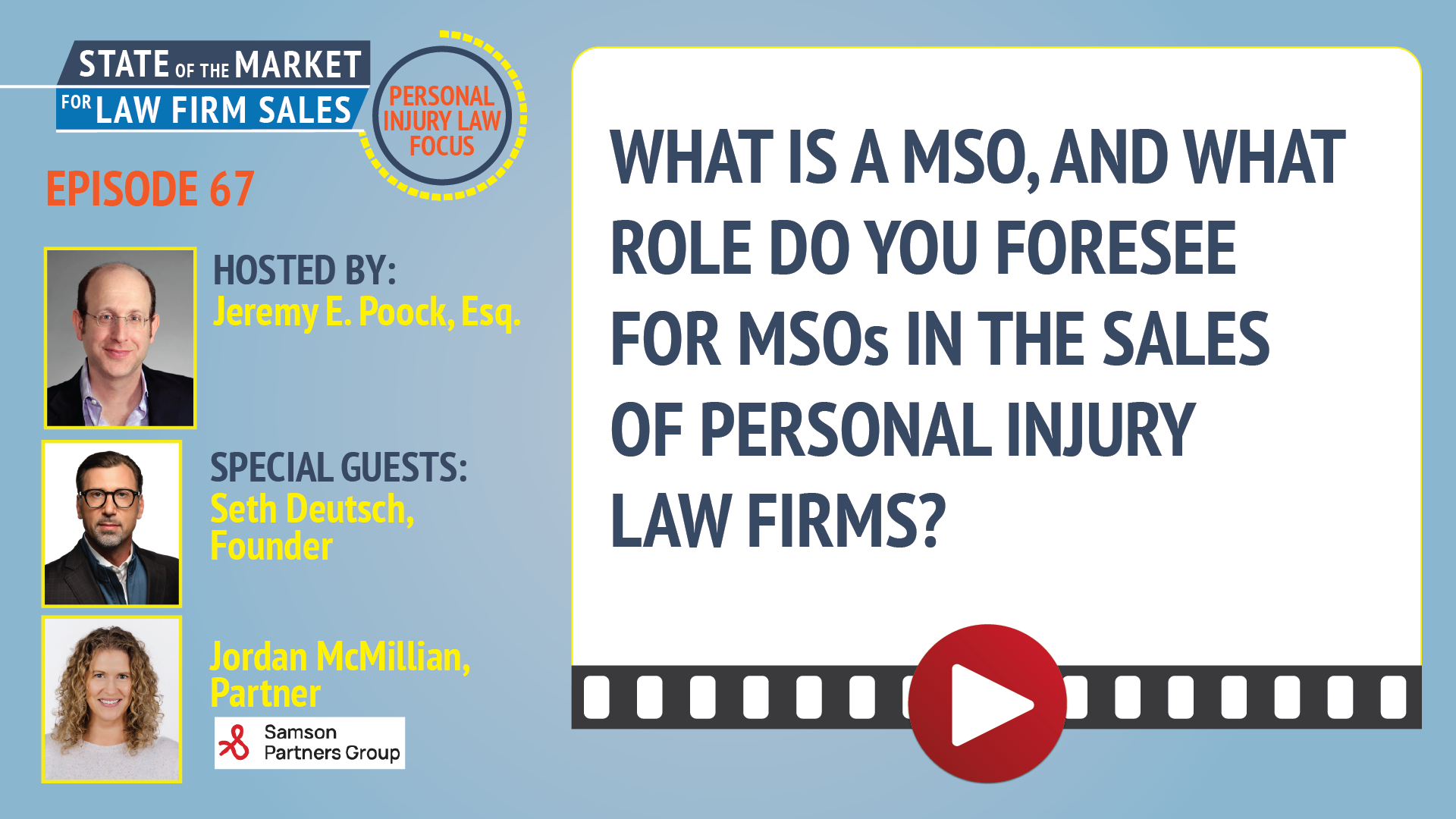 The Ask the Law Firm Seller Show: What is a MSO, and What Role Do You Foresee For MSOs in the Sales of Personal Injury Law Firms?
