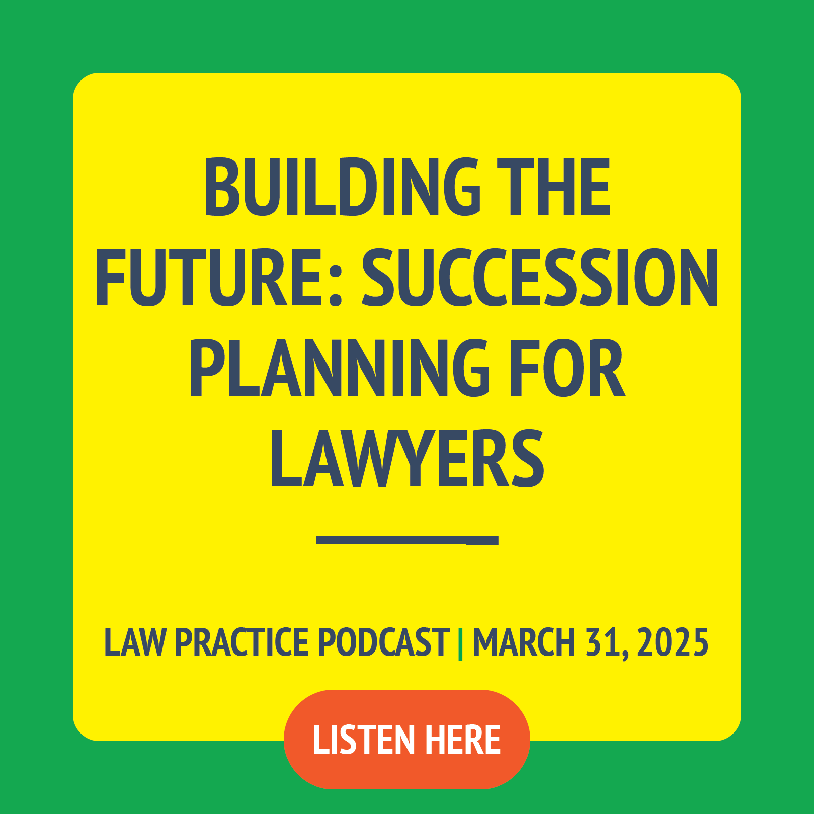 Building the Future: Succession Planning for Lawyers