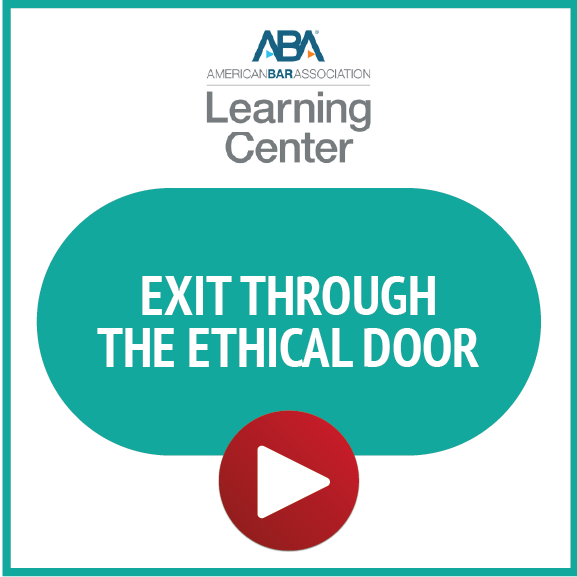 ABA Learning Center: Exit Through the Ethical Door