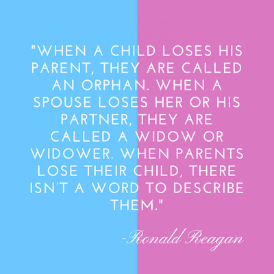when a parent loses their child quote ronald reagan