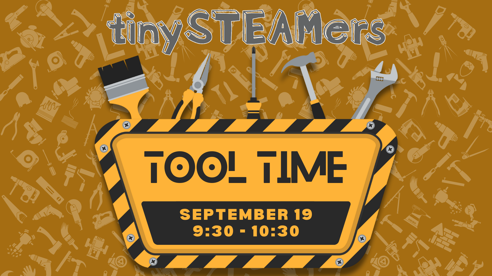 Tiny STEAMers: Tool Time