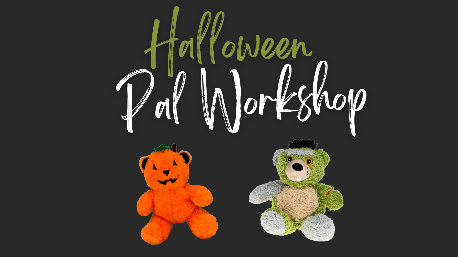 Halloween Build-a-Pal Workshop