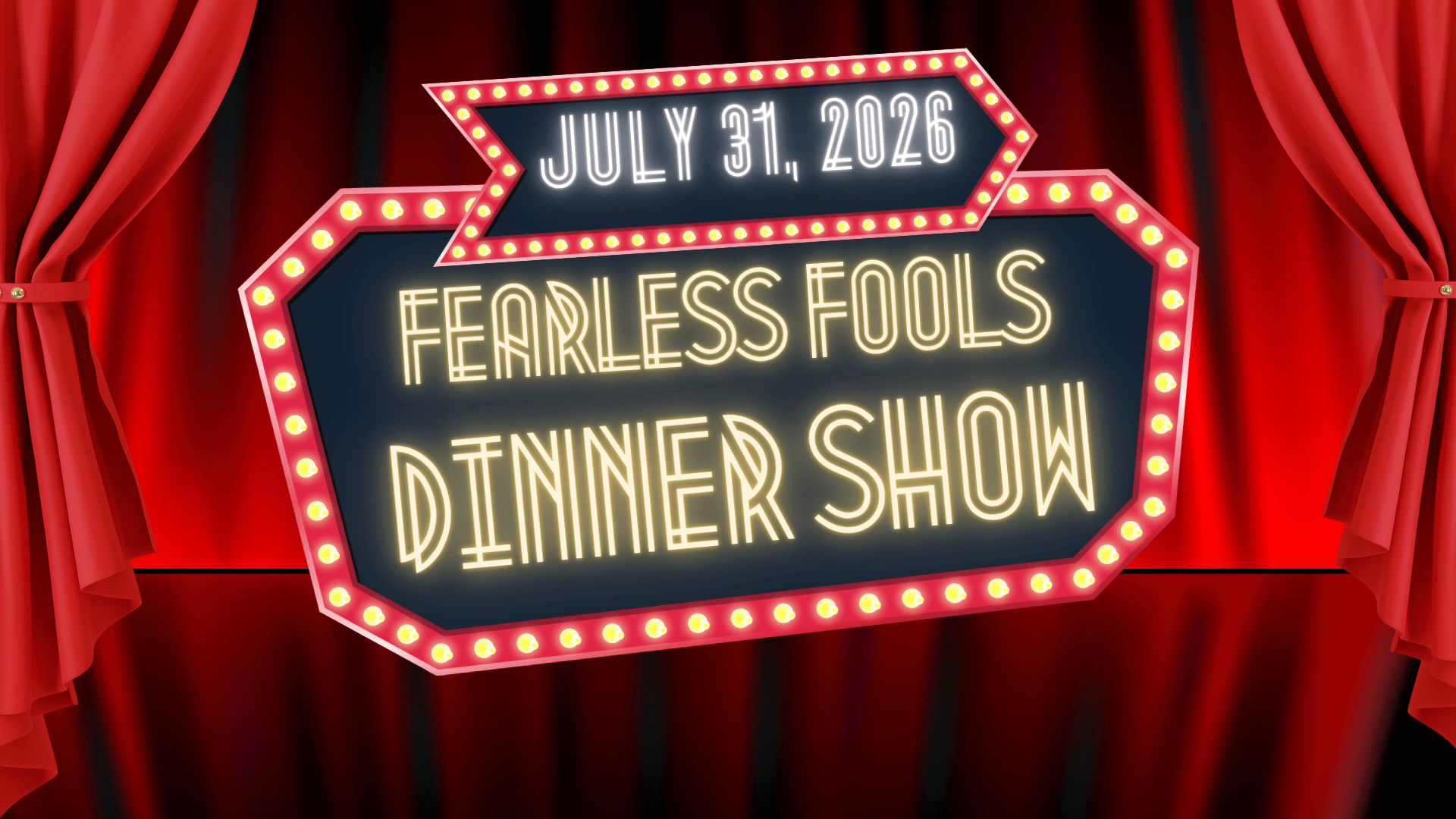 Fearless Fools Dinner Show