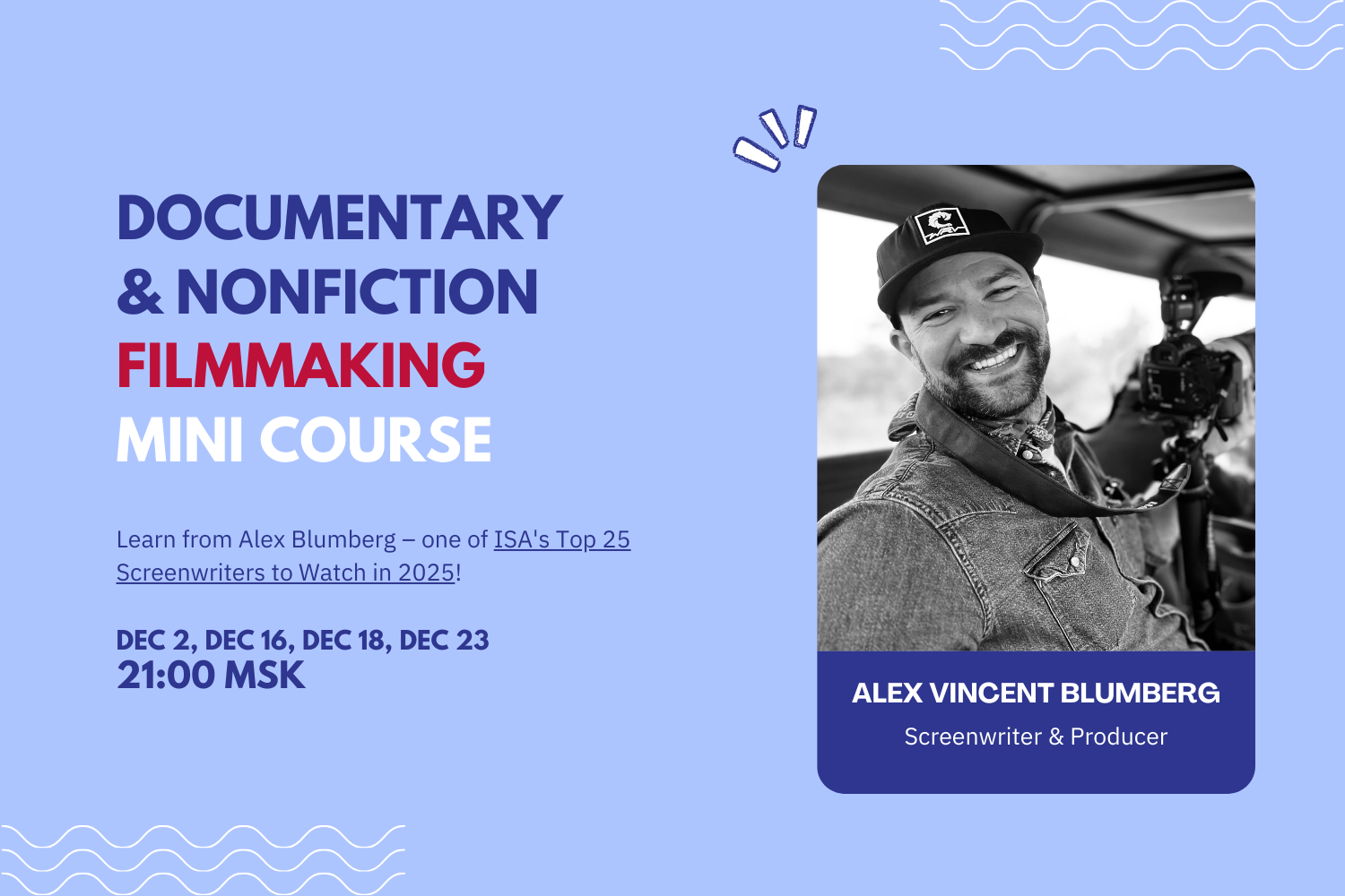 Documentary and Nonfiction Filmmaking. Workshop Series (NEW DATES)