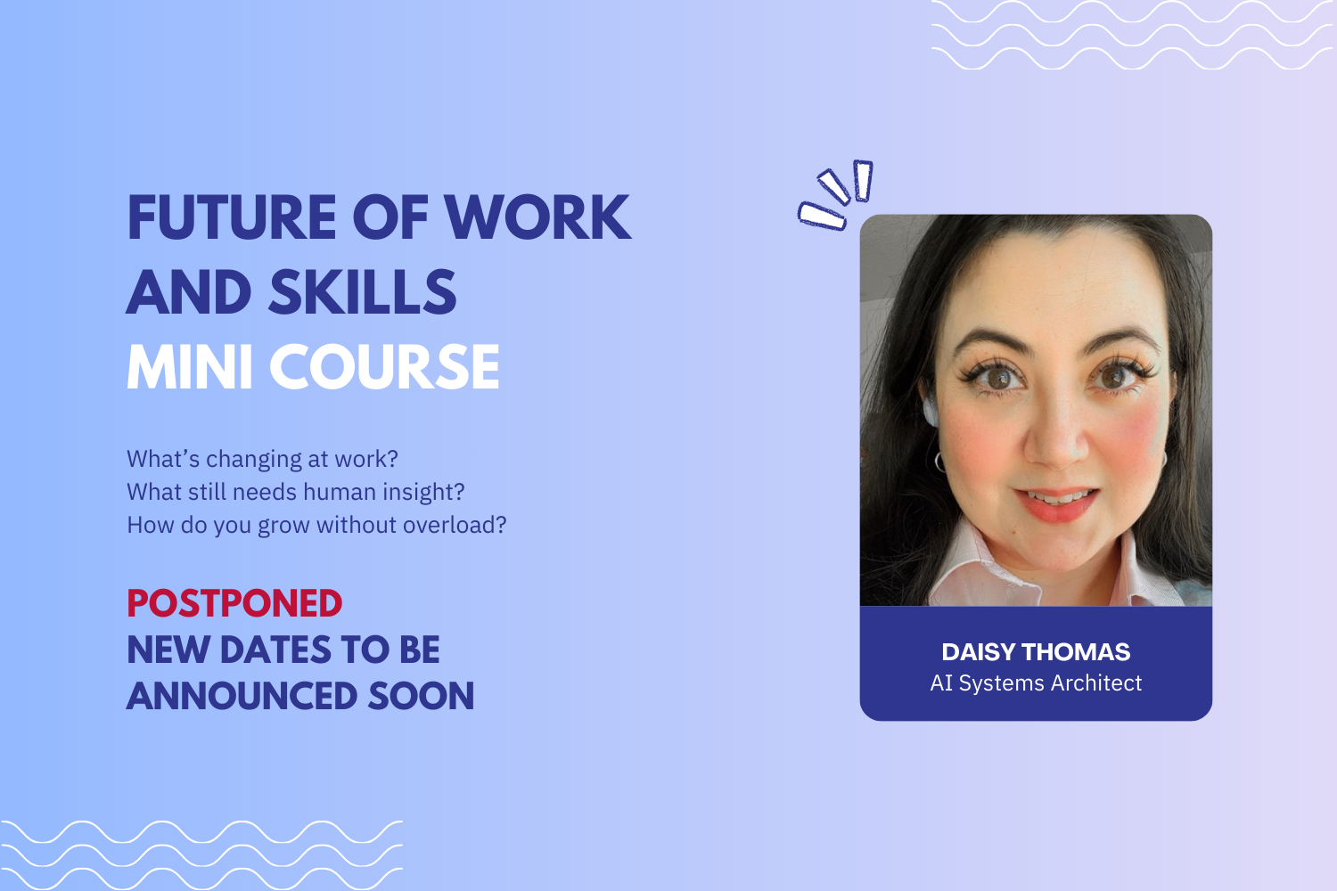 Future of Work and Skills. Mini Course. NEW DATES TO BE ANNOUNCED SOON