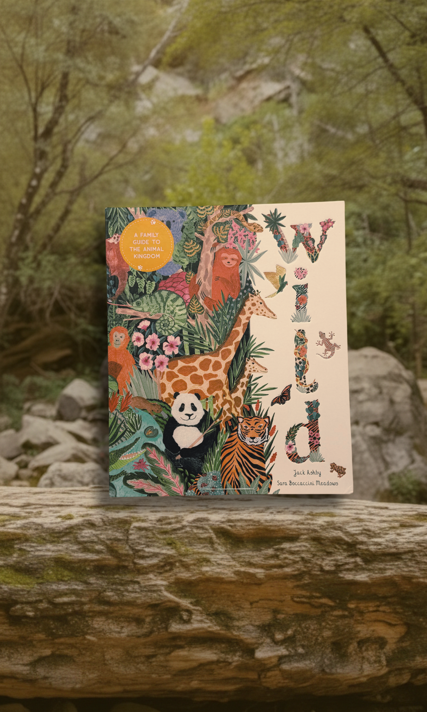 Wild: A Family Guide to the Animal Kingdom