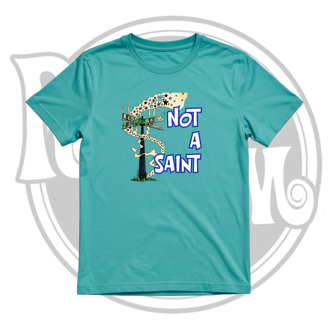 Not a Saint Tee