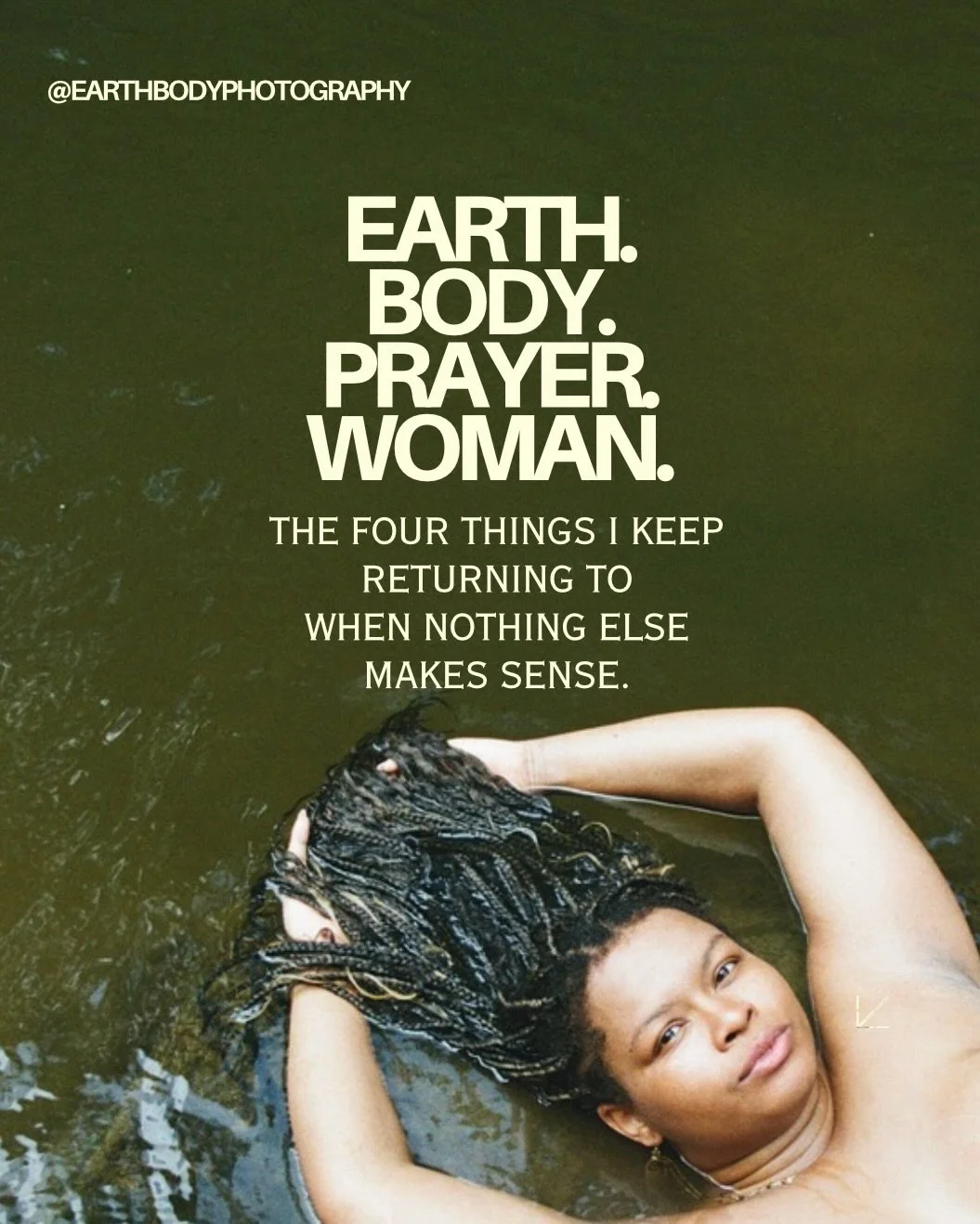 Earth. Body. Prayer. Woman.

I didn&rsquo;t choose these four.
They revealed themselves over years of becoming undone and rebuilt in all the quiet ways no one warns you about.

There was a season when I thought I just needed more discipline, more cla