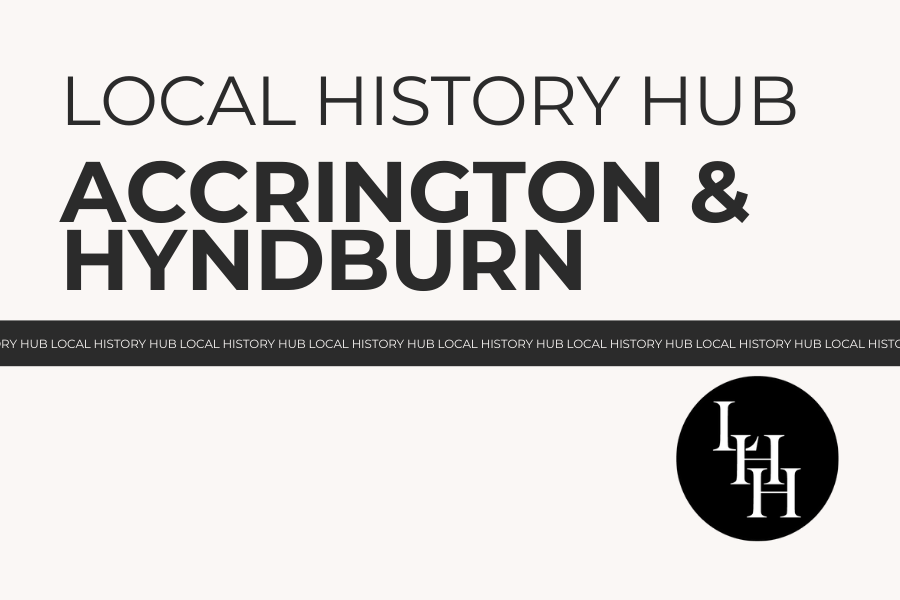 A New Local History Hub for Accrington &amp; Hyndburn