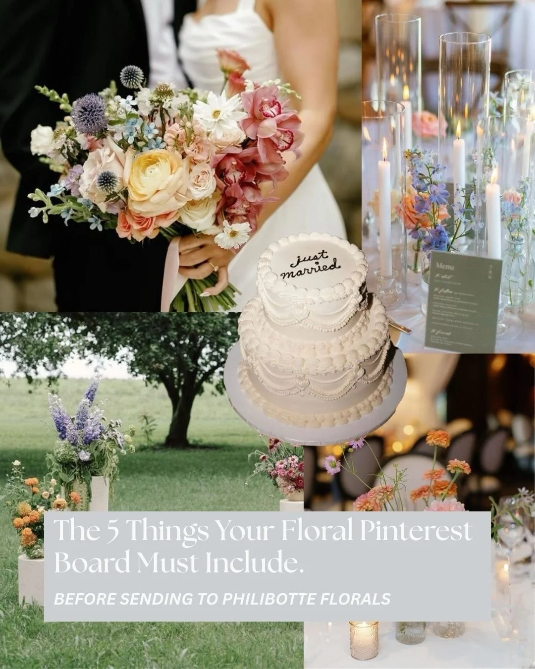 Before you send your Pinterest board to your florist (hopefully us!), make sure it includes these 5 things:

&bull; One clear overall mood
&bull; A cohesive, defined color palette
&bull; Examples of scale (ceremony, mantel, tables)
&bull; Specific fl