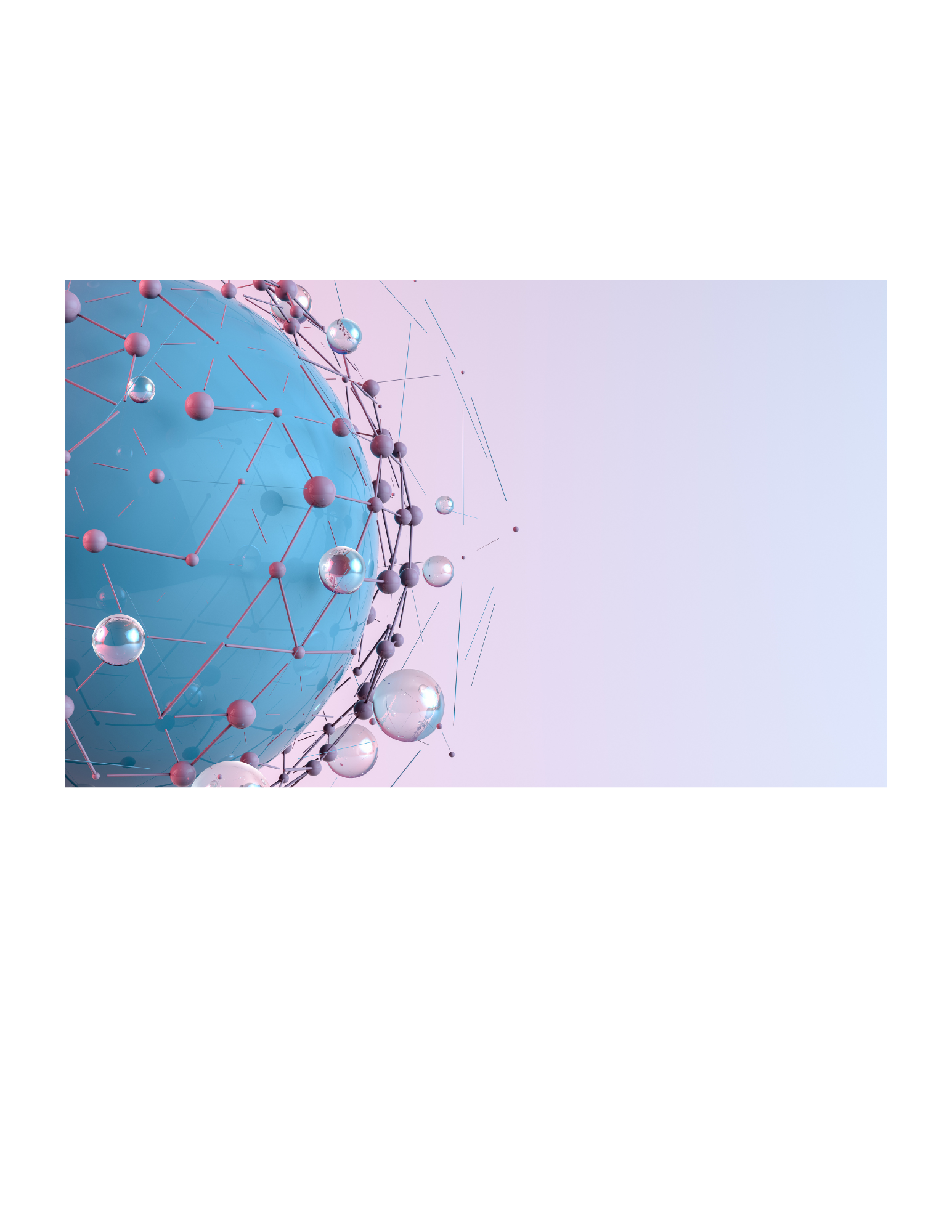 Abstract image of a blue sphere with interconnected nodes and lines, surrounded by small reflective spheres against a gradient pink and blue background.
