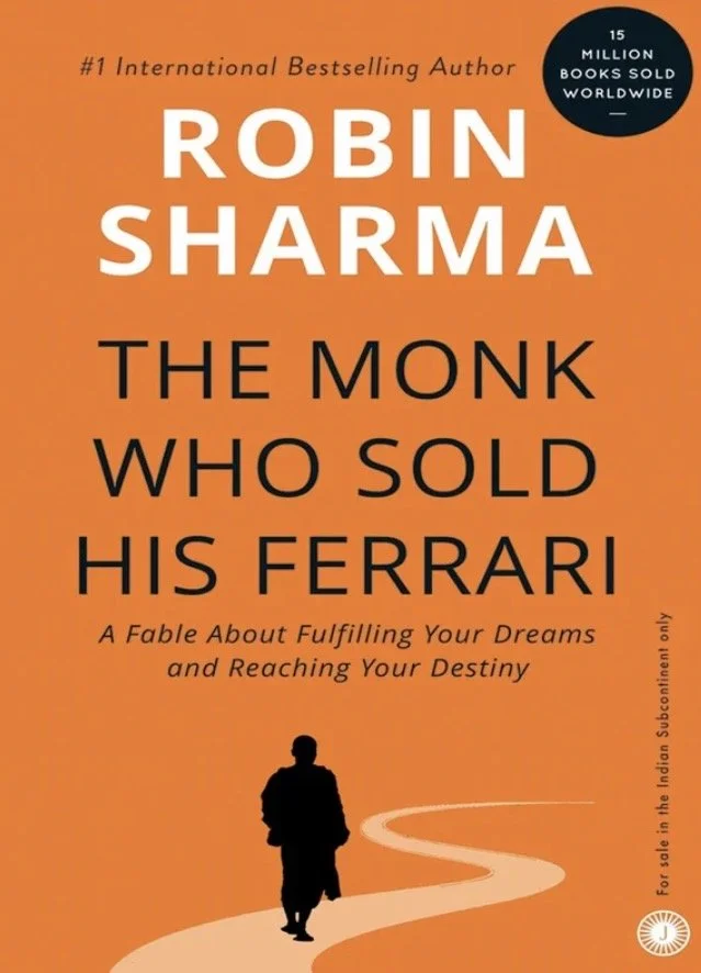 The Monk Who Sold His Ferrari by Robin Sharma