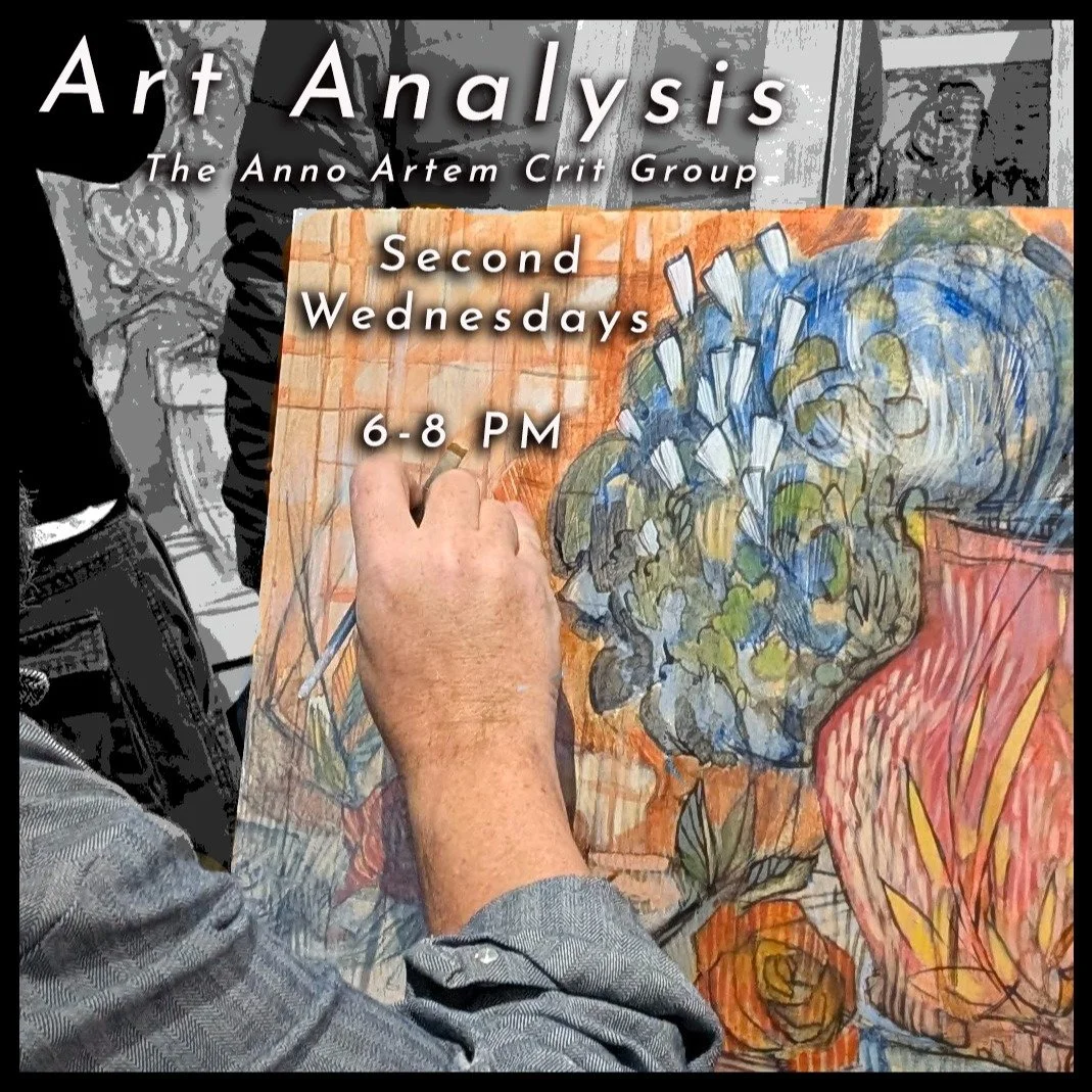 Our next critique group session is this Wednesday from 6-8 pm. Hosted by Anno Artem resident artist Michael Kenny. Come out and bring your art to discuss. 20 minutes allotted to each of the first 5 artists to sign up. No door charge, but donations ac