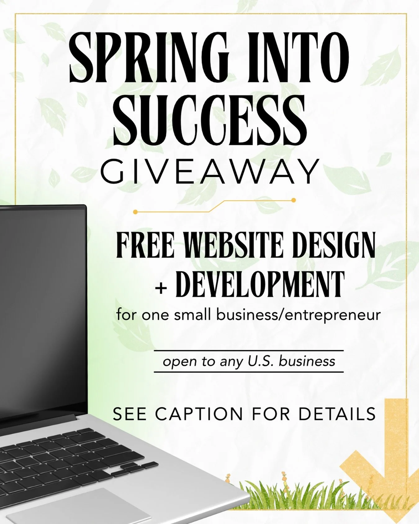 🚨💻 GIVEAWAY💻🚨

To celebrate the first day of spring, we are giving one lucky business owner a free professionally designed website for our Spring into Success giveaway! Spring is the perfect time for a fresh start and to plant seeds for future gr