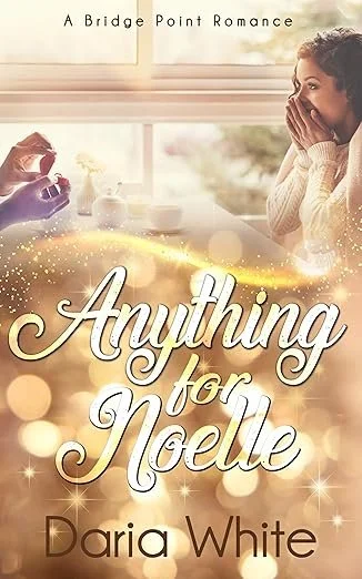 Book cover titled 'Anything for Noelle' by Daria White