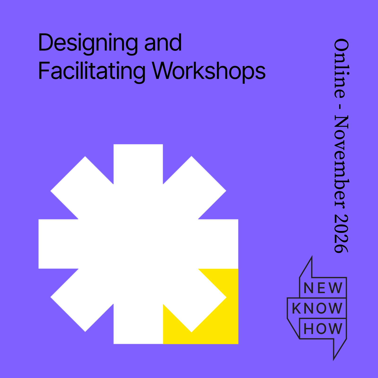 A purple background with the words 'Designing and Facilitating Workshops - Online, November 2026'.