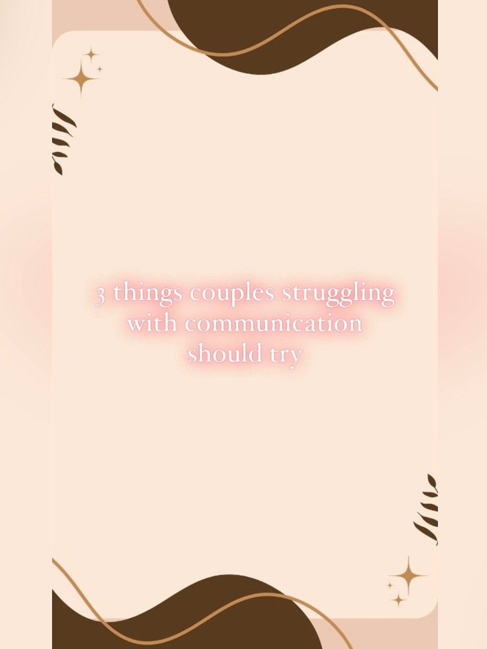 3 things couples struggling with communication should try 💞