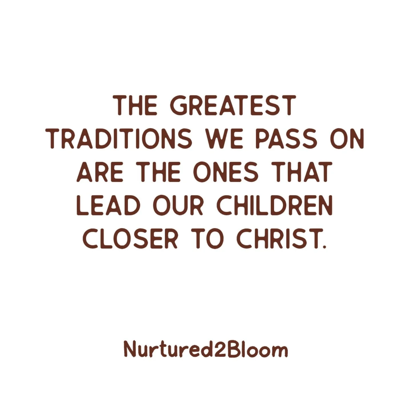 The greatest traditions we pass on are the ones that lead our children closer to Christ. May this season be filled with moments that plant faith, love, and hope in their hearts.

#nurtured2bloom #raisingkingdomkids #faithfilledparenting #christcenter