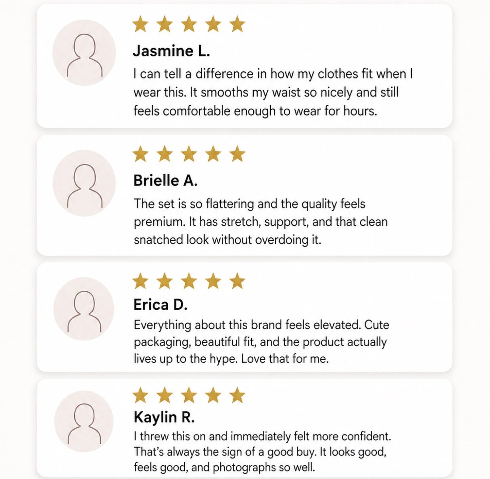 Screenshot of three customer reviews with star ratings for a product. The reviews are by Jasmine L., Brielle A., and Erica D., with five-star ratings given by each. Jasmine highlights how the clothing smooths her waist and feels comfortable. Brielle 