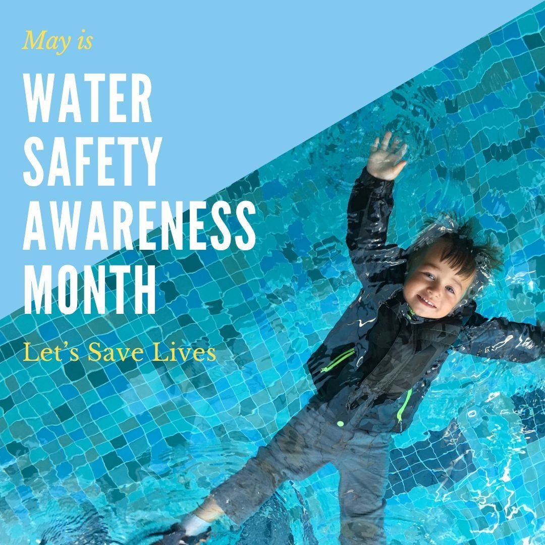 Next week is MAY! Which means it's almost Water Safety Awareness Month&mdash;and it couldn&rsquo;t come at a more important time. As the weather warms up and pools open, it&rsquo;s our chance to equip families with knowledge that saves lives.

At the