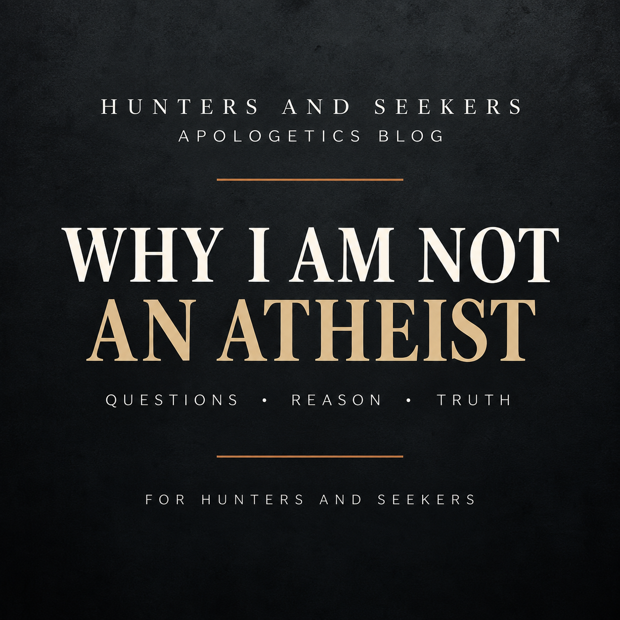 WHy I am Not an Atheist 