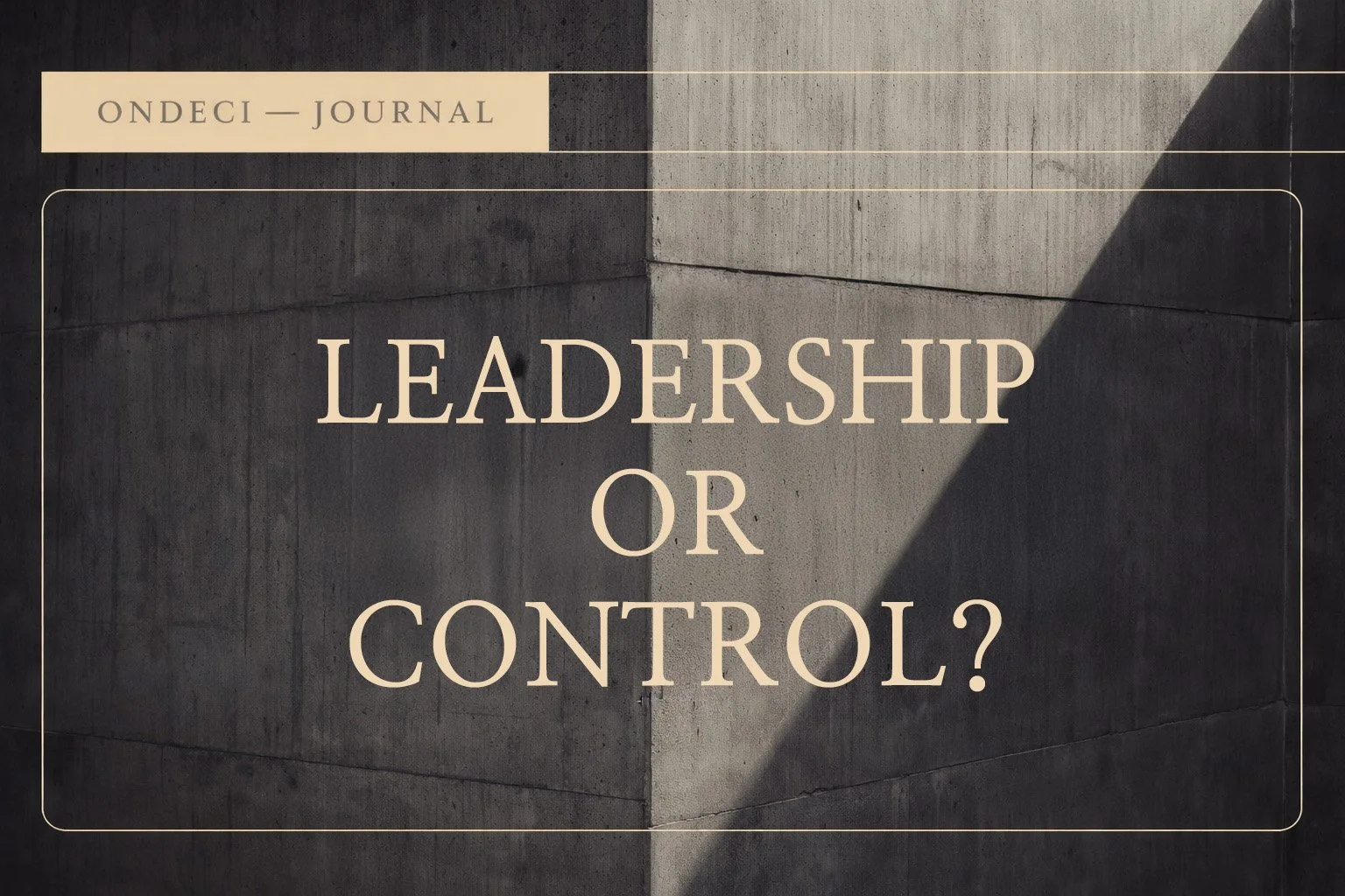 Leadership Without Self-Trust Always Becomes Control