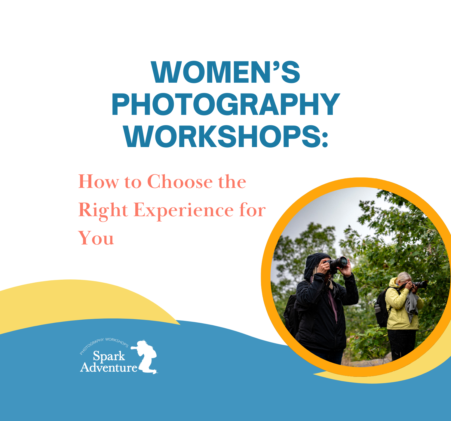 Women’s Photography Workshops Ontario: How to Choose the Right Experience for You