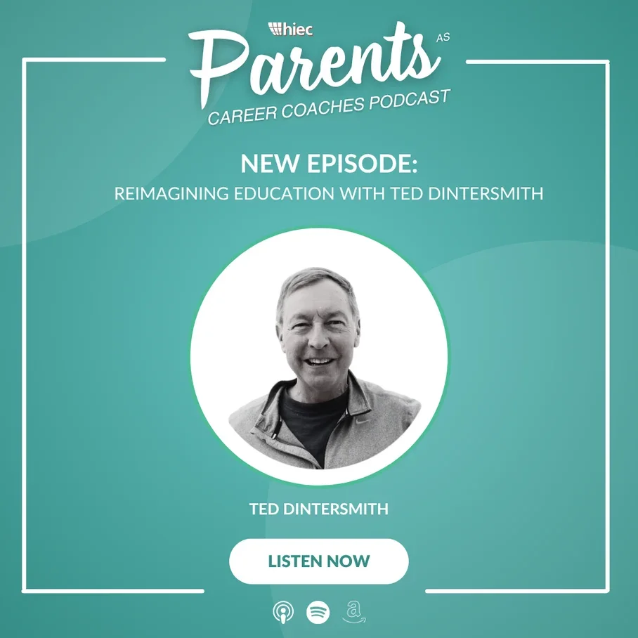 HIEC: Parents As Career Coaches Podcast
