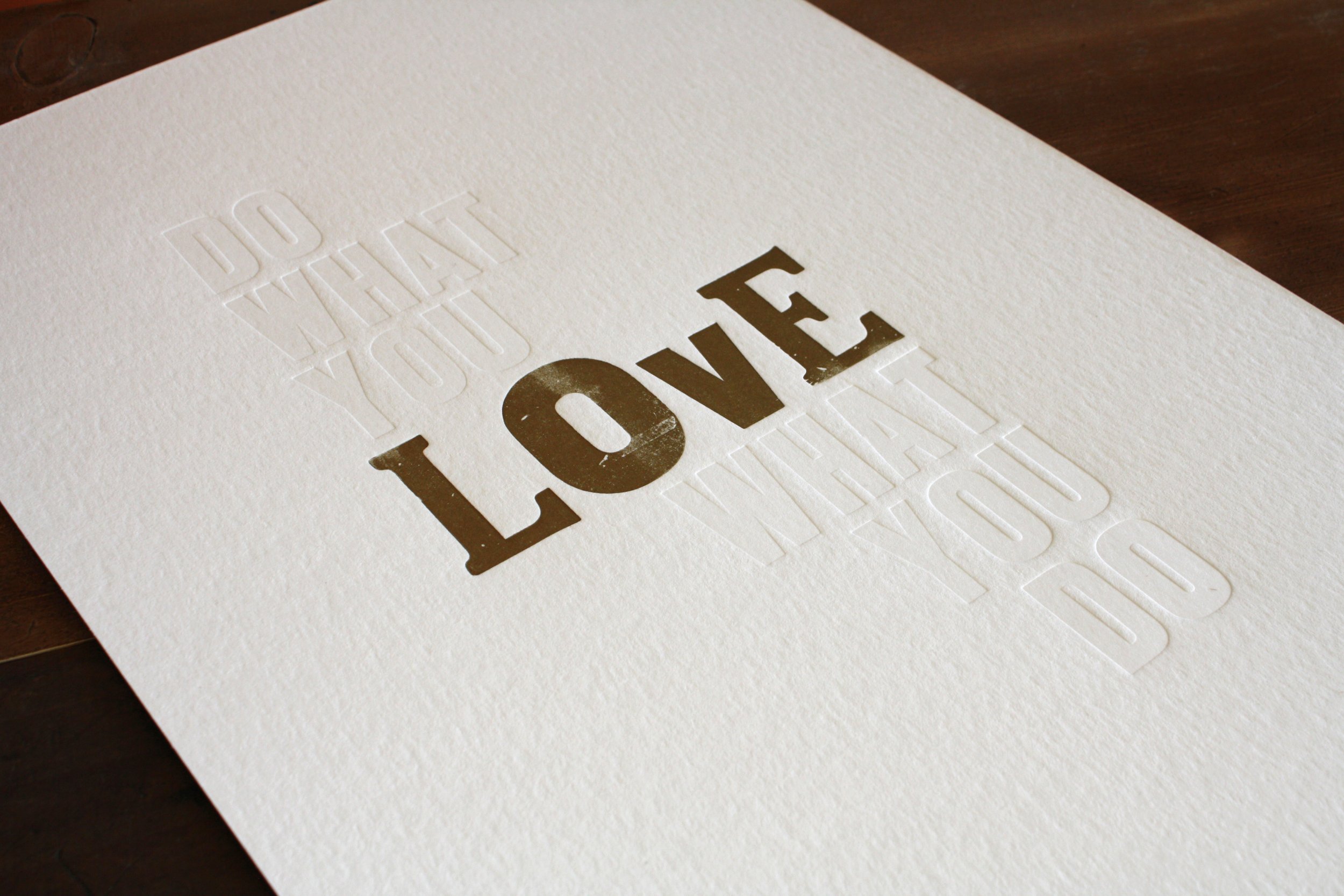 DoWhatYouLovePrint_GoldAndWhiteEmbossed_FullPrint.jpg
