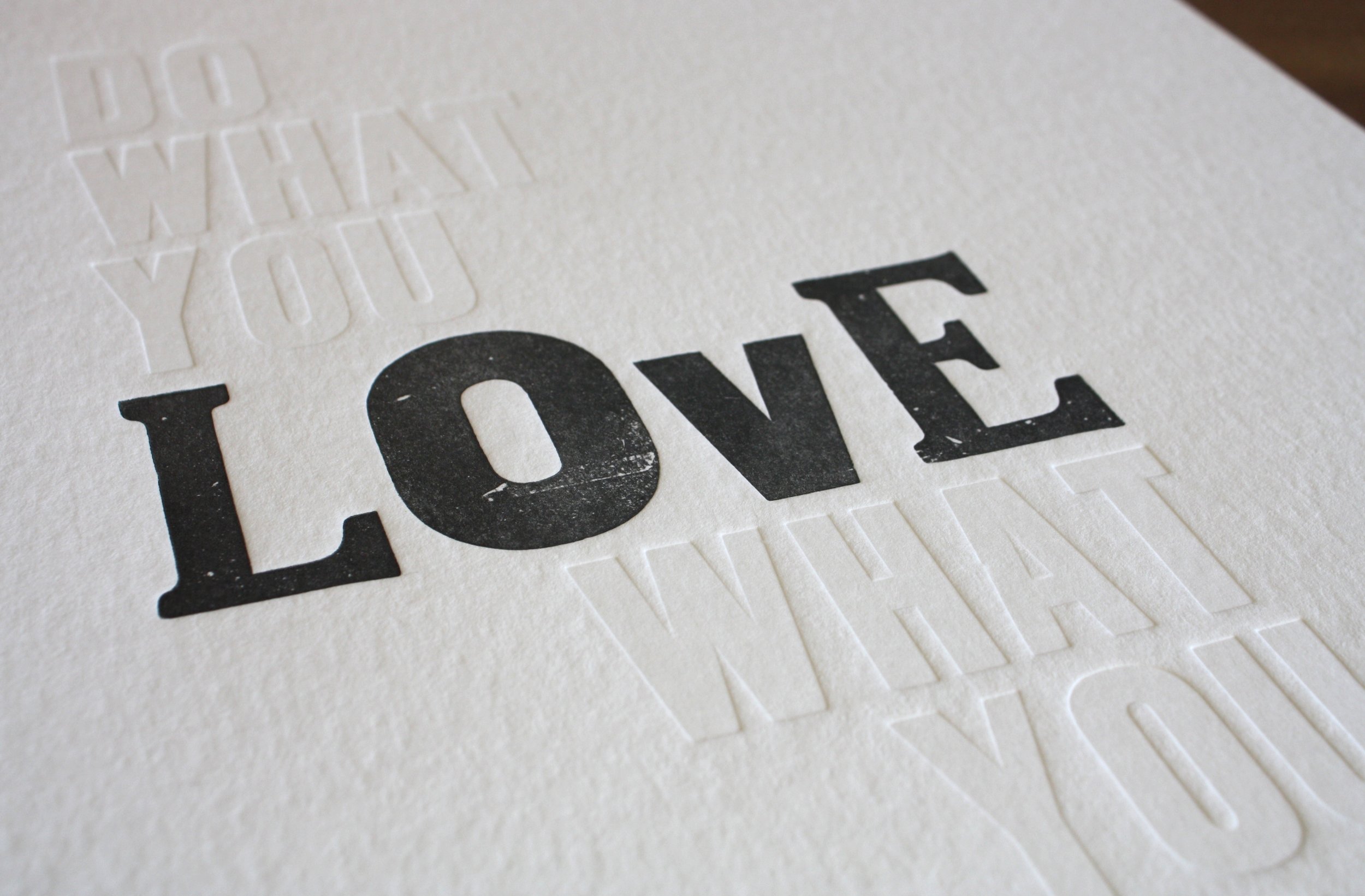 DoWhatYouLovePrint_CharcoalAndWhiteEmbossed_CloseUp.jpg