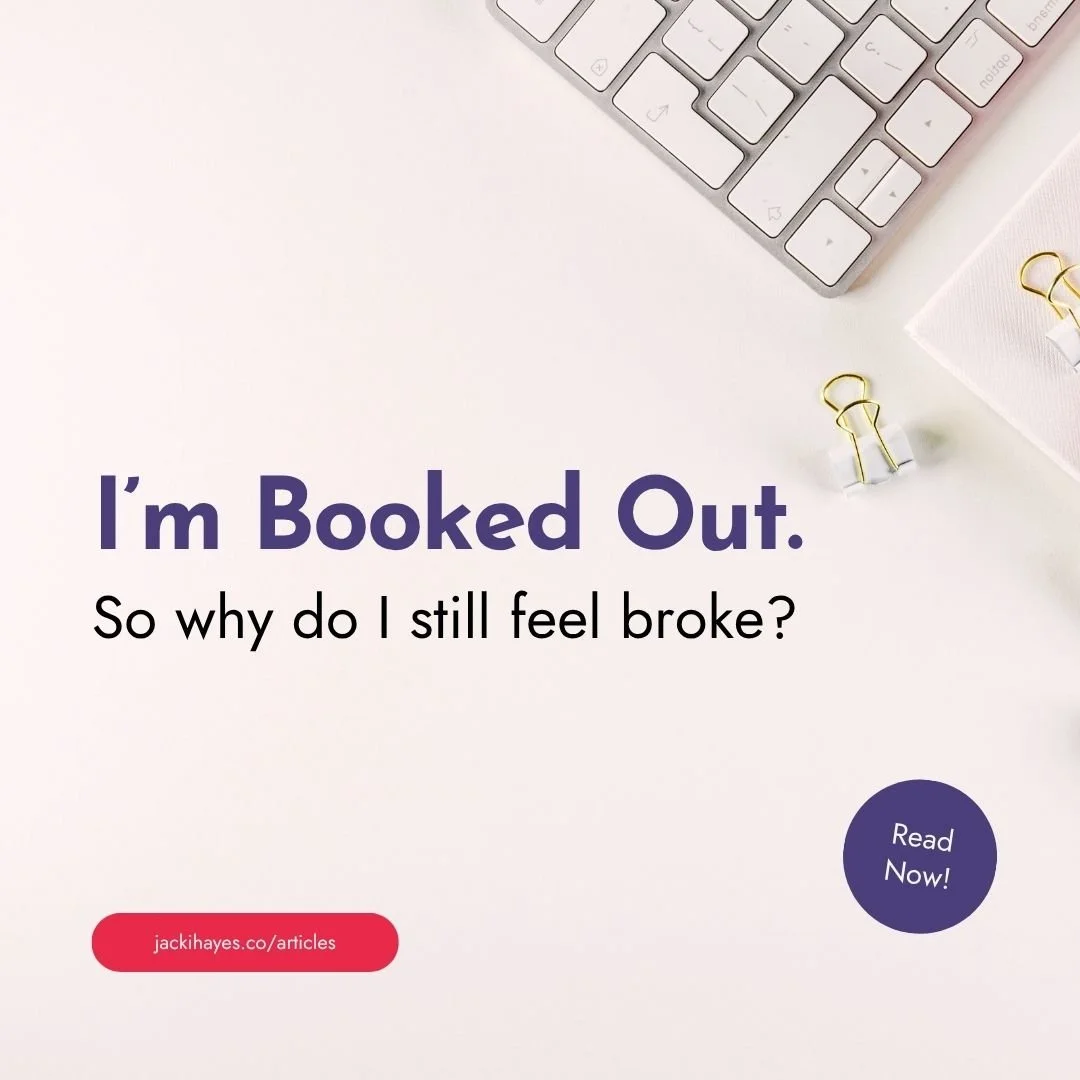 Being Booked Out Doesn't Mean You're Making Money