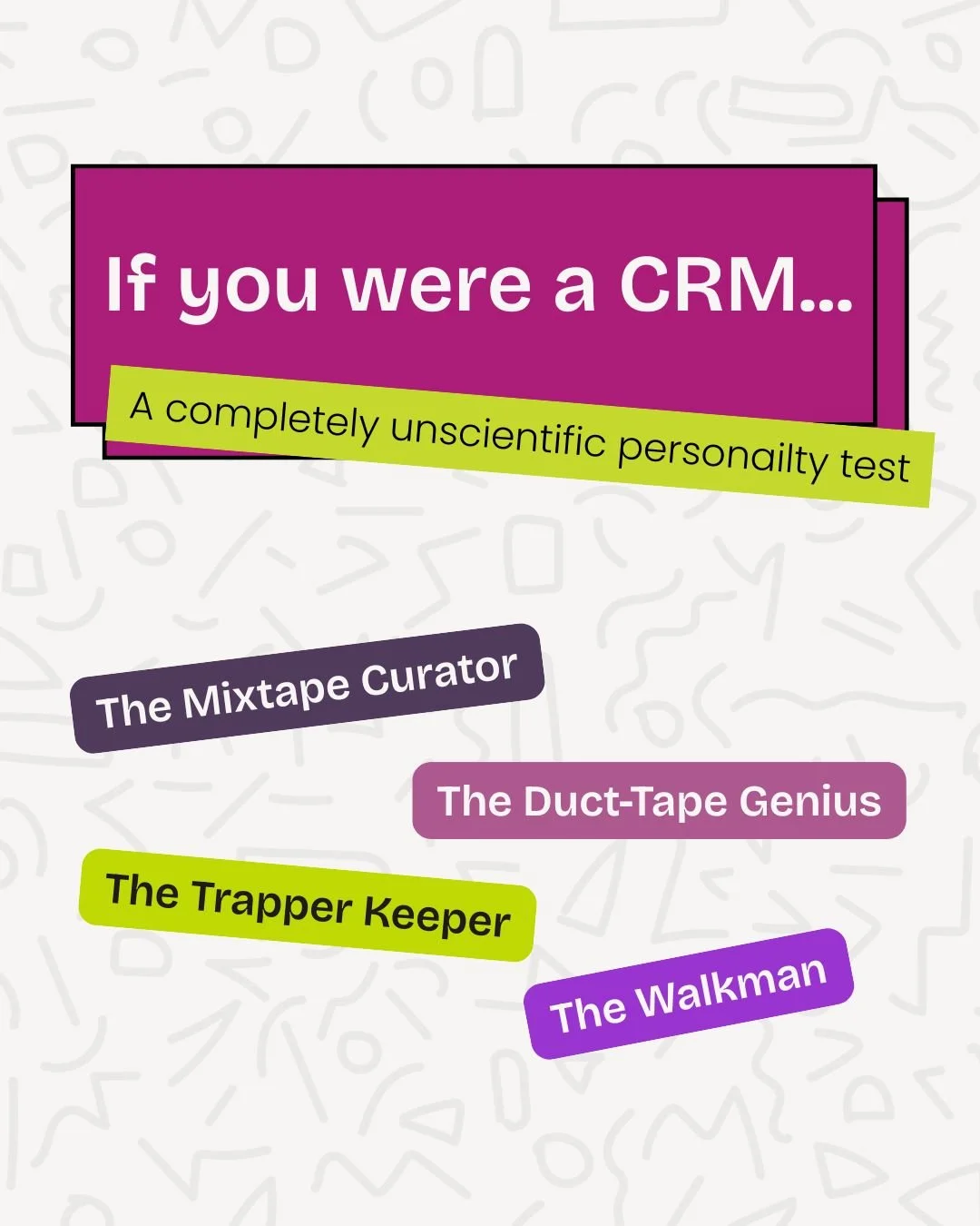 "What CRM should I use?"

It's one of the most asked questions I hear. 

You can't pick the best CRM from an unscientific personality test... even if it's fun.

But don't worry, that's why you download my CRM Comparison Guide. 

You know wh