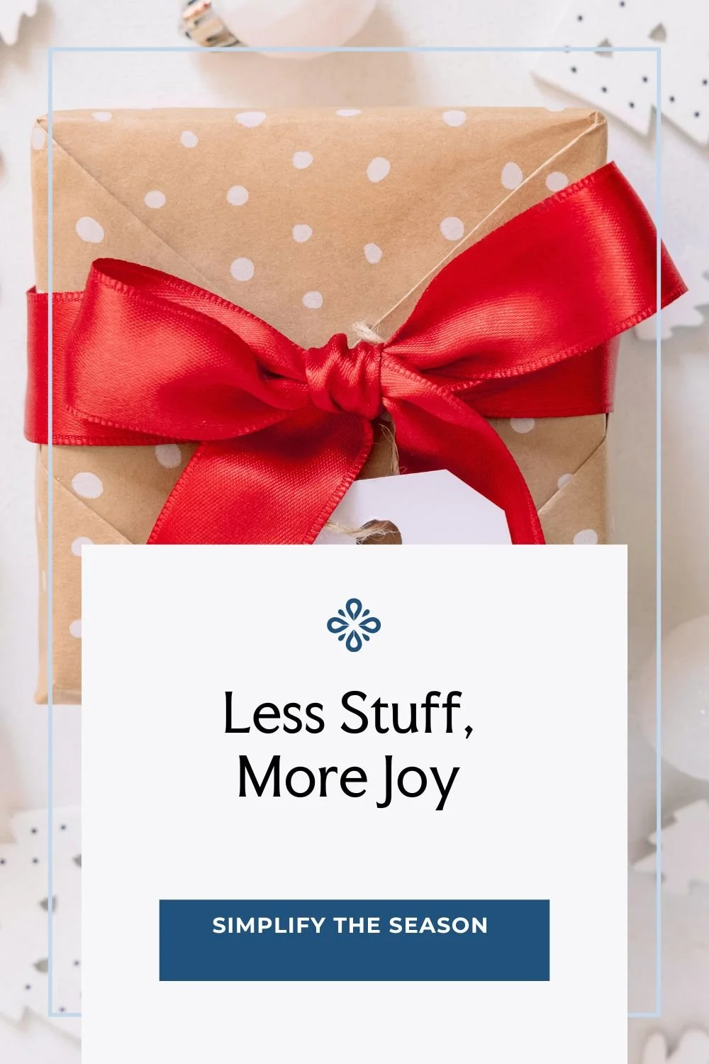 Less Stuff, More Joy: Our Gifting Approach