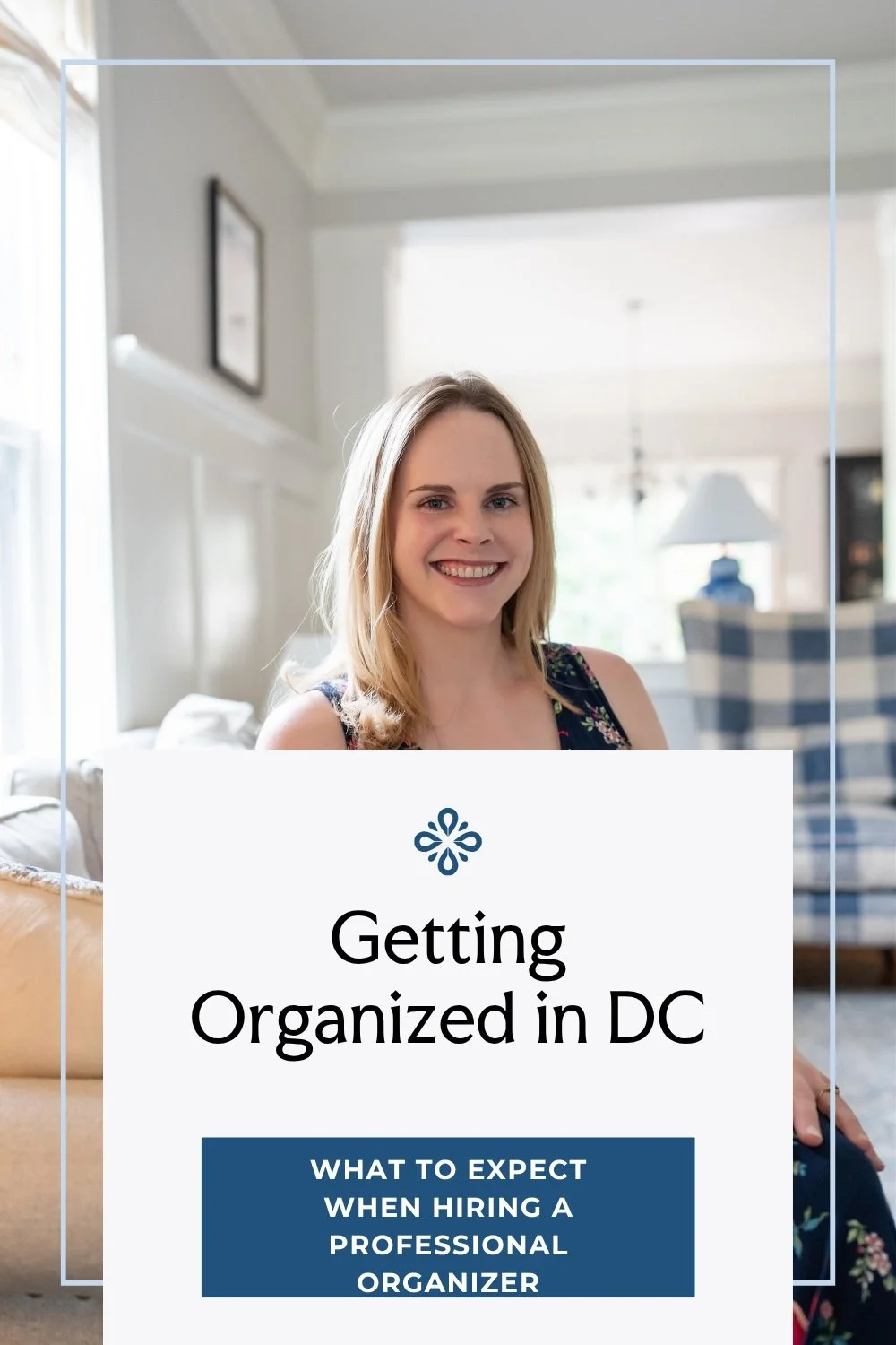 What to Expect When Hiring a Professional Organizer in Washington, D.C.